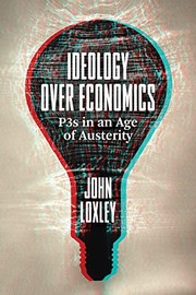 Front cover of Ideology over Economics by John Loxley