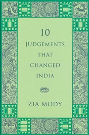 Front cover of 10 judgements that changed India by Zia Mody