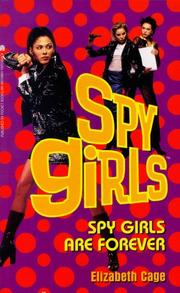 Front cover of Spy girls are forever by Elizabeth Cage