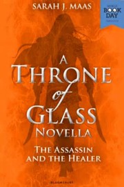 Cover of The Assassin and the Healer by Sarah J. Maas