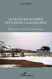 Front cover of Le français acadien des Iles-de-la-Madeleine by Anika Falkert
