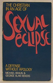 Cover of The Christian in an age of sexual eclipse by Braun, Michael Th. M.
