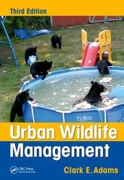 Front cover of Urban wildlife management by Clark E. Adams