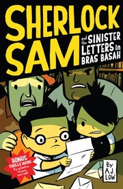 Cover of Sherlock Sam and the sinister letters in Bras Basah by A. J. Low