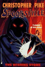 Front cover of Spooksville - The Wishing Stone by Christopher Pike