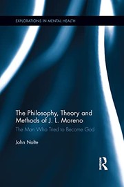 Front cover of Philosophy, Theory and Methods of J. L. Moreno by John Nolte