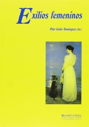 Front cover of Exilios femeninos by Pilar Cuder Domínguez