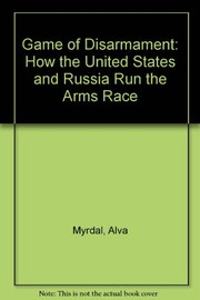 Front cover of The game of disarmament by Alva Myrdal