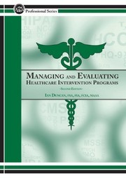 Front cover of Managing and evaluating healthcare intervention programs by Ian G. Duncan
