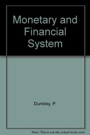 Cover of The monetary and financial system by P. Dunkley