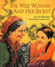 Front cover of Wise Woman and Her Secret by Eve Merriam