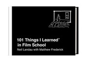 Front cover of 101 Things I Learned® in Film School by Neil Landau