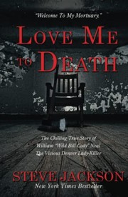 Front cover of Love Me to Death by Jackson, Steve