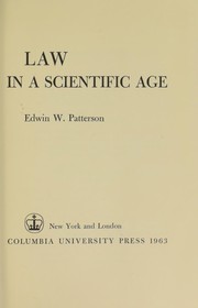 Front cover of Law in a scientific age by Patterson, Edwin Wilhite