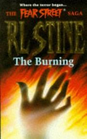 Front cover of The Fear Street Saga - The Burning by Robert Lawrence Stine