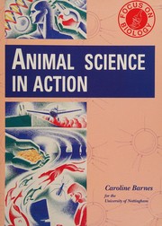 Front cover of Animal Science in Action (Focus on Biology) by Caroline Barnes