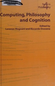 Cover of COMPUTING, PHILOSOPHY AND COGNITION: PROCEEDINGS OF THE EUROPEAN COMPUTING AND...; ED. BY LORENZO MAGNANI by Lorenzo Magnani