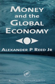 Front cover of Money and the global economy by Alexander P. Reed
