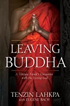 Cover of Leaving Buddha by Tenzin Lahkpa
