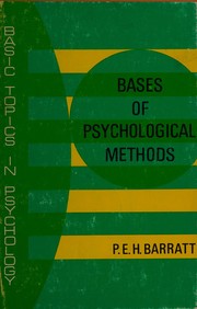 Front cover of Bases of psychological methods. -- by Paul Eric Hunter Barratt