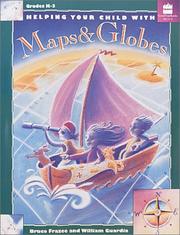 Front cover of Helping your child with maps & globes by Bruce Frazee