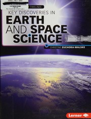 Cover of Key Discoveries in Earth and Space Science by Christine Zuchora-Walske