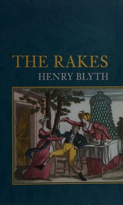 Cover of The rakes by Henry Blyth