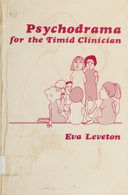 Front cover of Psychodrama for the timid clinician by Eva Leveton