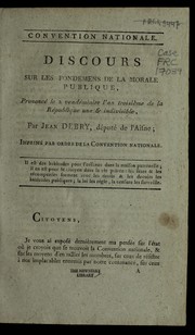 Cover of Discours sur les fondemens de la morale publique prononce  le 2 vende miaire l'an troisie  me de la Re publique une & indivisible by Jean-Antoine-Joseph Debry