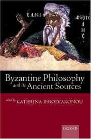 Cover of Byzantine Philosophy and Its Ancient Sources by Katerina Ierodiakonou