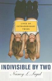 Cover of Indivisible by Two by Nancy L. Segal