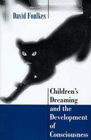 Cover of Children's dreaming and the development of consciousness by Foulkes, David