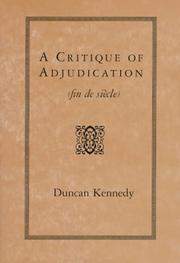 Front cover of A Critique of Adjudication [fin de siècle] by Duncan Kennedy