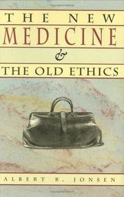 Front cover of The new medicine and the old ethics by Albert R. Jonsen