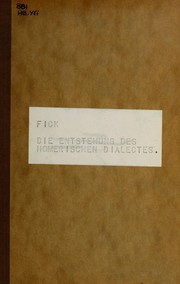 Cover of Die Entstehung des homerischen Dialectes by August Fick