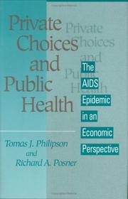 Front cover of Private choices and public health by Tomas J. Philipson