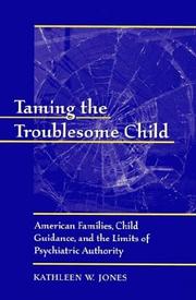 Front cover of Taming the Troublesome Child by Kathleen W. Jones