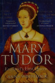Front cover of Mary Tudor by Anna Whitelock