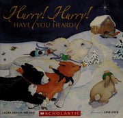 Cover of Hurry! Hurry! Have you heard? by Laura Krauss Melmed
