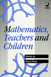 Front cover of Mathematics, teachers and children by David Pimm