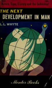 Cover of The next development in man. by Lancelot Law Whyte