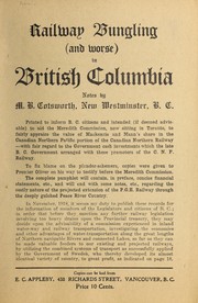 Front cover of Railway bungling (and worse) in British Columbia by Moses B. Cotsworth