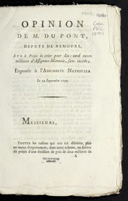 Cover of Opinion de M. Du Pont, de pute  de Nemours, sur le projet de cre er pour dix-neuf cents millions d'assignats-monnoie, sans inte re t by Pierre Samuel Du Pont de Nemours