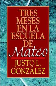 Front cover of Tres meses en la escuela de Mateo by Justo L. González