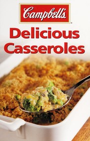 Cover of Campbell's delicious casseroles by Campbell Soup Company