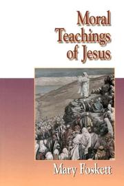 Front cover of Moral teachings of Jesus by Mary F. Foskett