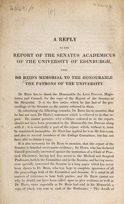 Cover of A reply to the report of the Senatus Academicus of the University of Edinburgh, upon Dr. Reid's Memorial to ... the patrons of the University by D. B. Reid