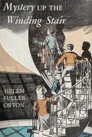 Cover of Mystery up the winding stair by Helen Fuller Orton