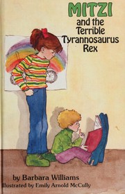 Front cover of Mitzi and the terrible Tyrannosaurus Rex by Barbara Williams