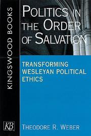 Cover of Politics in the order of salvation by Theodore R. Weber